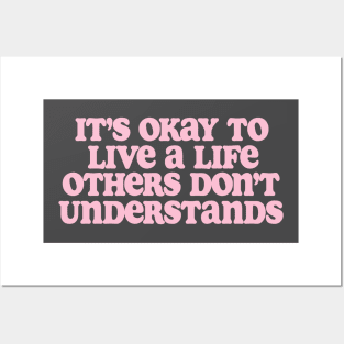 It’s Okay To Live A Life Others Don’t Understand Shirt,Aesthetic Trendy Affirmations, Inspiring Shir, Gifts for therapist Posters and Art